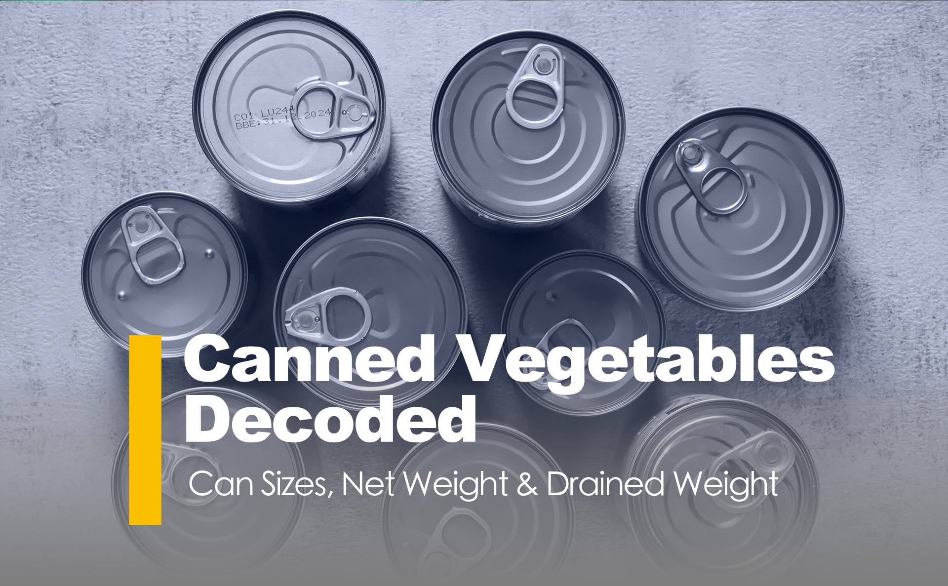 Canned Vegetables Decoded: Can Sizes, Net Weight & Drained Weight